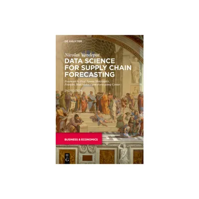 Data Science for Supply Chain Forecasting - by Nicolas Vandeput (Paperback)