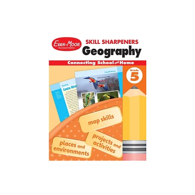 Skill Sharpeners: Geography, Grade 5 Workbook - by Evan-Moor Educational Publishers (Paperback)