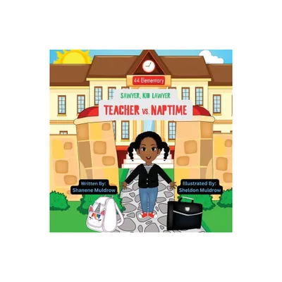 Teacher vs. Naptime - by Shanene E Muldrow (Paperback)