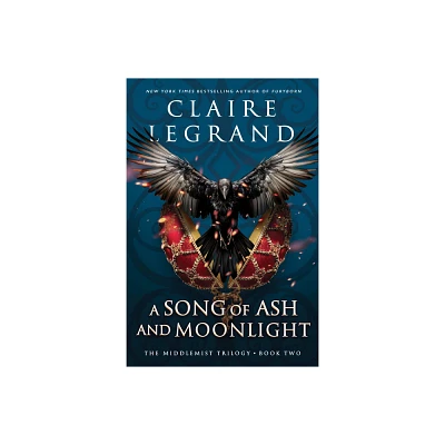 A Song of Ash and Moonlight - (The Middlemist Trilogy) by Claire Legrand (Hardcover)