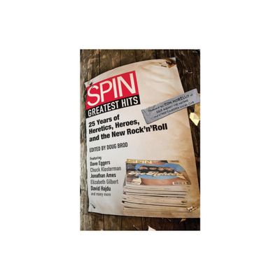 Spin Greatest Hits - by SPIN Magazine (Paperback)