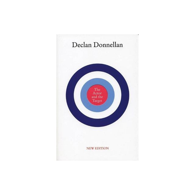 The Actor and the Target - by Declan Donnellan (Paperback)