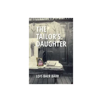 The Tailors Daughter - by Lois Baer Barr (Paperback)