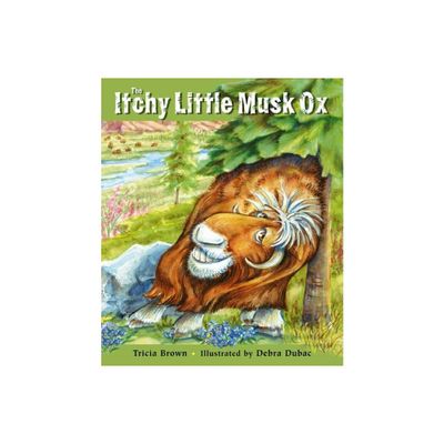 The Itchy Little Musk Ox - by Tricia Brown (Paperback)