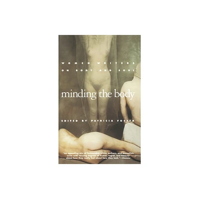 Minding the Body - by Patricia Foster (Paperback)