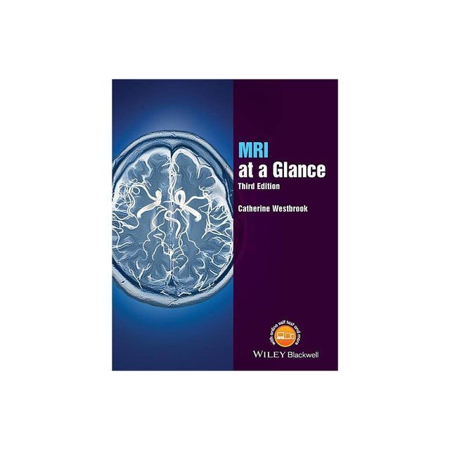 MRI at a Glance - (At a Glance) 3rd Edition by Catherine Westbrook (Paperback)