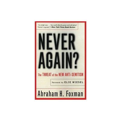 Never Again? - by Abraham Foxman (Paperback)