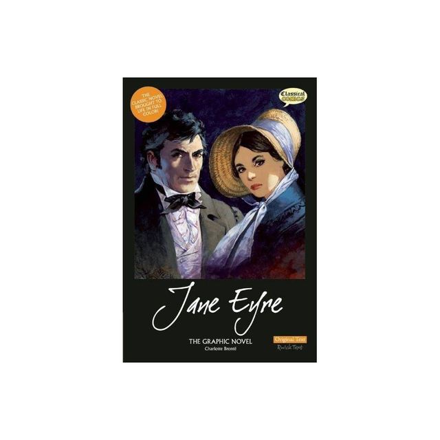 Jane Eyre the Graphic Novel: Original Text - (Classical Comics: Original Text) by Charlotte Bront (Paperback)