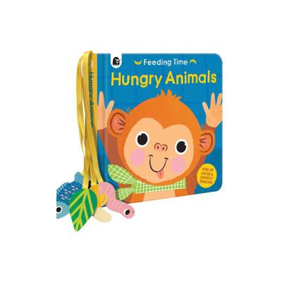 Hungry Animals - (Feeding Time) by Carly Madden (Board Book)