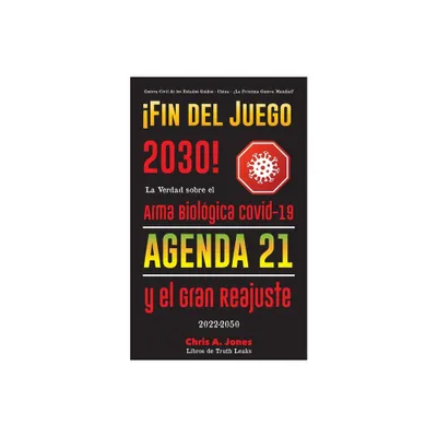 Fin del Juego 2030! - by Libros de Truth Leaks (Paperback)