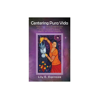 Centering Pura Vida - by Lily E Espinoza (Paperback)