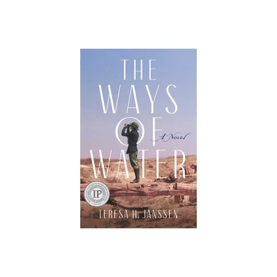 The Ways of Water - by Teresa H Janssen (Paperback)