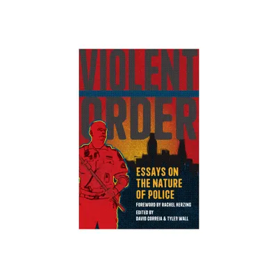 Violent Order - by David Correia & Tyler Wall (Paperback)