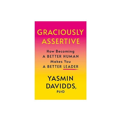 Graciously Assertive - by Yasmin Davidds (Hardcover)