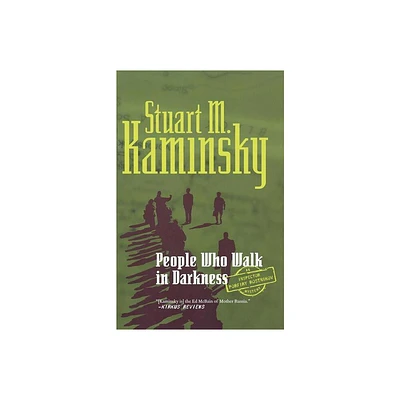 People Who Walk in Darkness - (Inspector Rostnikov) by Stuart M Kaminsky (Paperback)