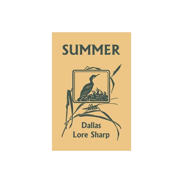 Summer (Yesterdays Classics) - by Dallas Lore Sharp (Paperback)