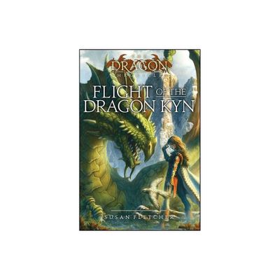 Flight of the Dragon Kyn - (Dragon Chronicles) by Susan Fletcher (Paperback)