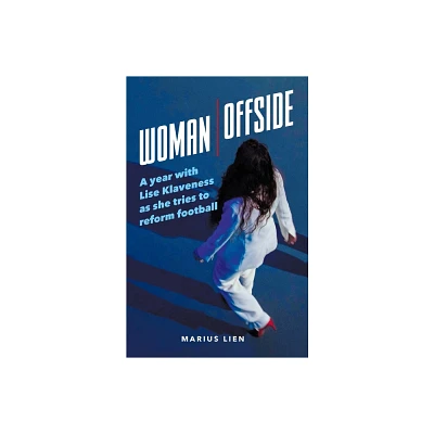 Woman Offside - by Marius Lien (Paperback)