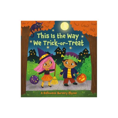 This Is the Way We Trick or Treat - by Arlo Finsy (Board Book)