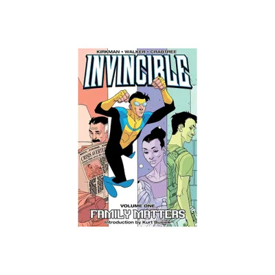 Invincible Volume 1: Family Matters - by Robert Kirkman (Paperback)