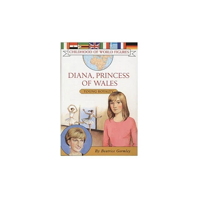 Diana, Princess of Wales - (Childhood of World Figures) by Beatrice Gormley (Paperback)