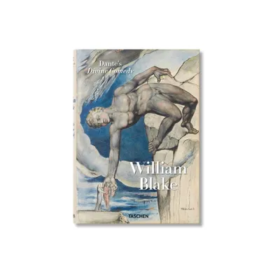 William Blake. Dantes Divine Comedy. the Complete Drawings - by Maria Antonietta Terzoli & Sebastian Schtze (Hardcover)