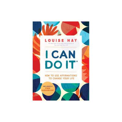 I Can Do It - by Louise Hay (Paperback)