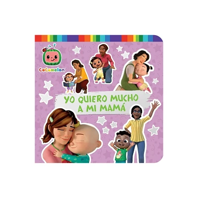 Yo Quiero Mucho a Mi Mam (I Love My Mommy) - (Cocomelon) (Board Book)