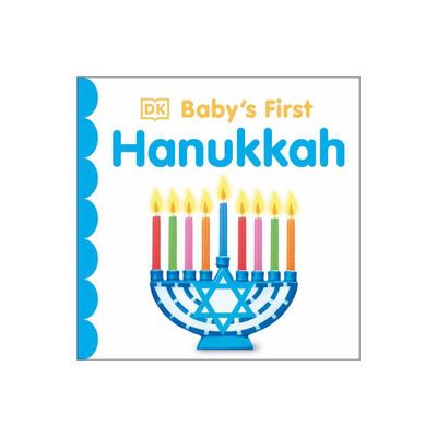 Babys First Hanukkah - (Babys First Holidays) by DK (Board Book)