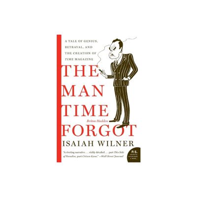 The Man Time Forgot - by Isaiah Wilner (Paperback)