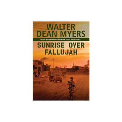 Sunrise Over Fallujah - by Walter Dean Myers (Paperback)