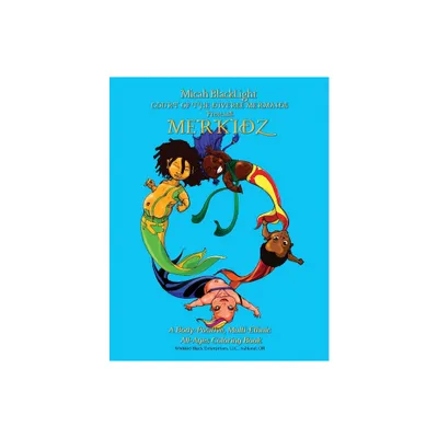 COURT of the DIVERSE MERMAIDS Presents MERKIDZ - (Court of the Diverse Mermaids) by Micah Blacklight (Paperback)