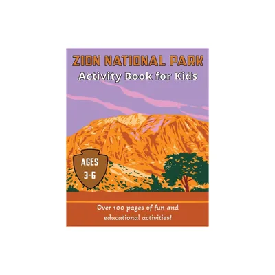 Zion National Park Activity Book for Kids - by Wilderkind Books (Paperback)