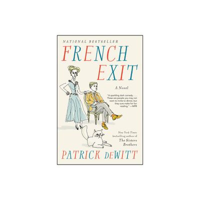 French Exit - by Patrick DeWitt (Paperback)