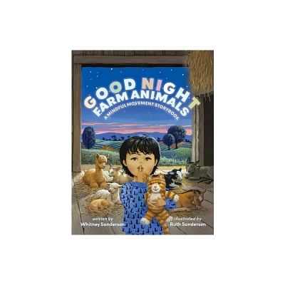 Good Night, Farm Animals - by Whitney Sanderson & Ruth Sanderson (Hardcover)