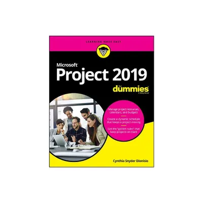 Microsoft Project 2019 for Dummies - by Cynthia Snyder Dionisio (Paperback)