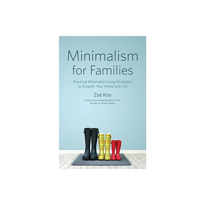 Minimalism for Families - by Zo Kim (Paperback)