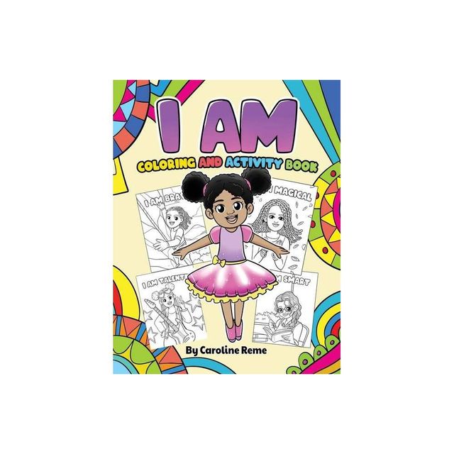 I AM coloring and activity book - by Caroline Reme (Paperback)