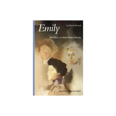 Emily - (Women in the West) by Emily French (Paperback)