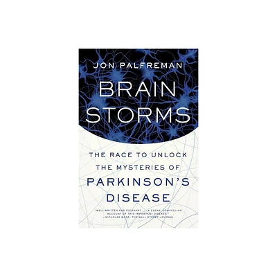 Brain Storms - by Jon Palfreman (Paperback)