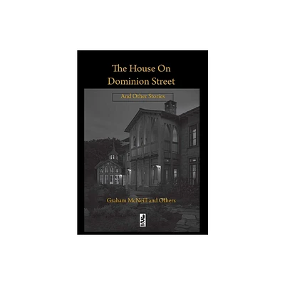 The House on Dominion Street - by Graham McNeill & CL Werner & Duane Burke & Ben Stoddard & Guymer (Paperback)