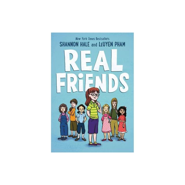 Real Friends - by Shannon Hale (Hardcover)