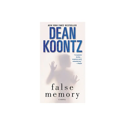 False Memory - by Dean Koontz (Paperback)