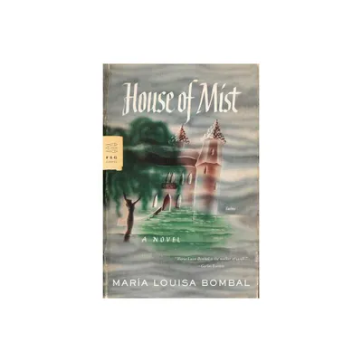 House of Mist - (FSG Classics) by Maria Luisa Bombal (Paperback)