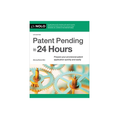 Patent Pending in 24 Hours - 10th Edition by Richard Stim & David Pressman (Paperback)