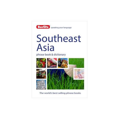 Berlitz Language: Southeast Asia Phrase Book & Dictionary - (Berlitz Phrasebooks) (Paperback)