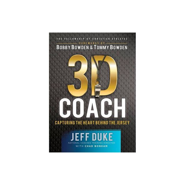 3D Coach - (Heart of a Coach) by Jeff Duke & Chad Bonham (Paperback)