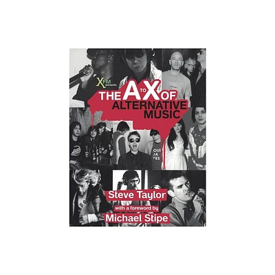 The A to X of Alternative Music - by Steve Taylor (Paperback)