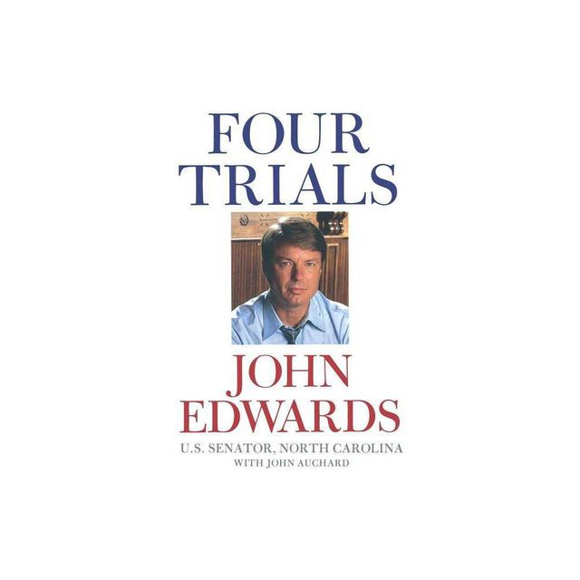 Four Trials - by John Edwards (Paperback)