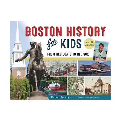 Boston History for Kids - (For Kids) by Richard Panchyk (Paperback)